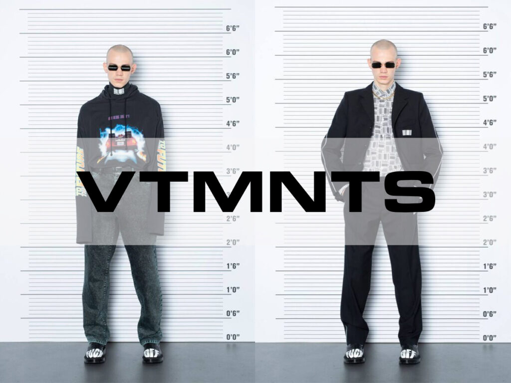 VTMNTS 22SS COLLECTION LOOK