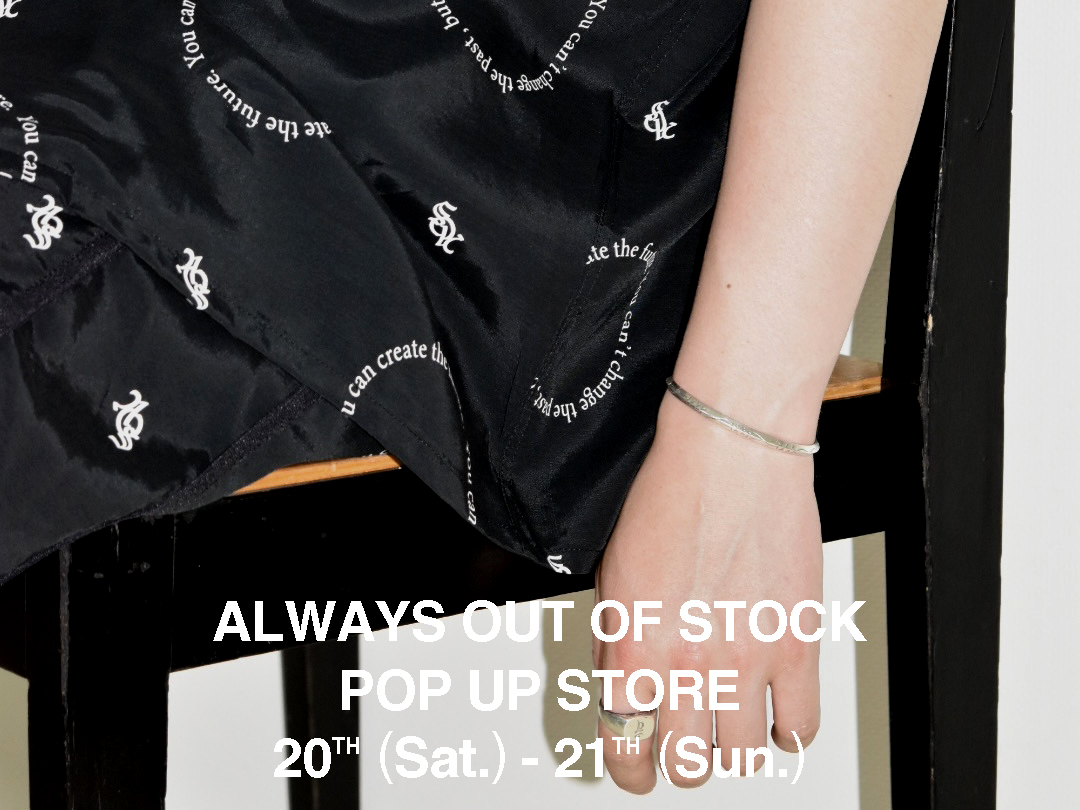 ALWAYS OUT OF STOCK POP-UP STORE 開催！ | JACK in the NET WEBマガジン